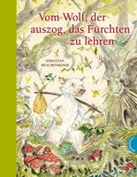 sebastianmeschenmoser Vom Wolf der auszog das Fürchten zu lehren