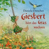 danieladrescher,svenjapages Giesbert hört das Gras wachsen