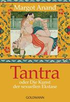 margoanand Tantra oder Die Kunst der sexuellen Ekstase