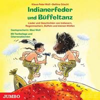 klaus-peterwolf,bettinagöschl Indianerfeder und Büffeltanz. CD