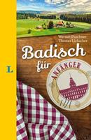 wernerpuschner,thomasliebscher Langenscheidt Badisch für Anfänger - Der humorvolle Sprachführer für Badisch-Fans