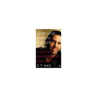 Van Ditmar Boekenimport B.V. Every Love Story Is A Ghost Story - D. T. Max