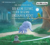 carl-johanforssénehrlin Der kleine Elefant der so gerne einschlafen möchte