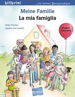ulrikefischer,jessicavonloesch Meine Familie. Kinderbuch Deutsch-Italienisch