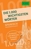 PONS Die 1.000 wichtigsten Wörter - Spanisch Grundwortschatz