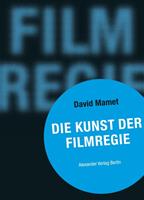 davidmamet Die Kunst der Filmregie