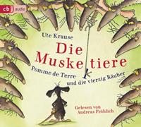 utekrause Die Muskeltiere - Pomme de Terre und die vierzig Räuber