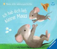katjareider Meine erste Lieblingsgeschichte: Ich hab dich lieb kleine Maus