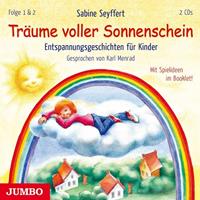 sabineseyffert,karlmenrad Träume voller Sonnenschein. Entspannungsgeschichten für Kinder [1] & [2]