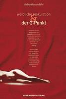 deborahsundahl Weibliche Ejakulation und der G-Punkt