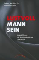 saleemmatthiasriek,rainersalm Lustvoll Mann sein