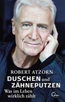 robertatzorn Duschen und Zähneputzen - Was im Leben wirklich zählt