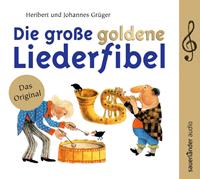 Die gro&szlig;e goldene Liederfibel