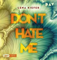 lenakiefer Don't HATE me (Teil 2)