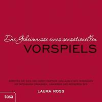 lauraross Die Geheimnisse eines sensationellen Vorspiels