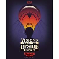 Random House Us Visions From The Upside Down: A Stranger Things Art Book