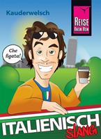 michaelblümke Italienisch Slang - das andere Italienisch