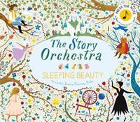 Lincoln Children's Books / Quarto Publishing Group The Story Orchestra: The Sleeping Beauty