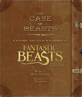 The Case of Beasts: Explore the Film Wizardry of by Mark Salisbury