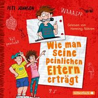 petejohnson Wie man seine peinlichen Eltern erträgt (Eltern 2)