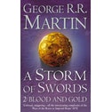 A Storm of Swords: Part 2 Blood and Gold by George R.r. Martin