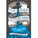 The Once and Future King by T. H. White