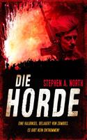 Stephen A. North Die Horde:Endzeit-Thriller 