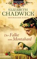 Elizabeth Chadwick Der Falke von Montabard:Historischer Roman 