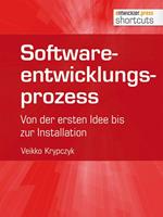 Veikko Krypczyk Softwareentwicklungsprozess:Von der ersten Idee bis zur Installation 