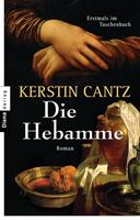 Die Hebamme:Roman 