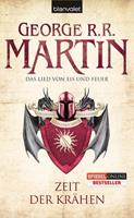 georger.r.martin Zeit der Krähen / Das Lied von Eis und Feuer Bd.7