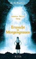 c.c.hunter Shadow Falls Camp 02. Erwacht im Morgengrauen
