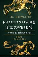 J. K. Rowling Phantastische Tierwesen und wo sie zu finden sind: 