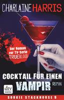 Charlaine Harris Cocktail für einen Vampir:Roman 