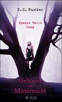 c.c.hunter Shadow Falls Camp 01. Geboren um Mitternacht