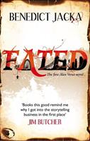 Benedict Jacka Fated:The First Alex Verus Novel from the New Master of Magical London 