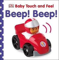 Baby Touch and Feel Beep! Beep! by DK