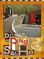 Shaun Tan Die Fundsache