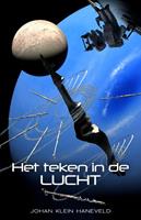 Johan Klein Haneveld Het teken in de lucht -  (ISBN: 9789492115669)