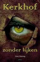 Stiny Huizing Kerkhof zonder lijken -  (ISBN: 9789493023185)