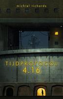 Michiel Richards Tijdprotocol 4.16 -  (ISBN: 9789493157996)