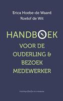 Erica Hoebe-de Waard & Roelof de Wit Erica Hoebe de Waard & Roelof de Wit Handboek voor ouderling & bezoekmedewerker