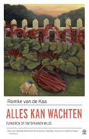 Romke van de Kaa Alles kan wachten