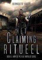 Bernadette Lugies Het Claiming Ritueel -  (ISBN: 9789463672801)