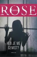 Karen Rose Heb je me gemist?