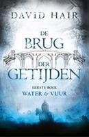 David Hair De Brug der Getijden 1 Water & Vuur