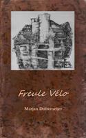 Marjan Duitemeijer Freule Vélo -  (ISBN: 9789402181425)