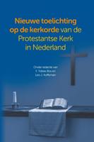 F. Tobias Bos & Leo J. Koffeman Toelichting op de kerkorde van de Protestantse Kerk in Nederland