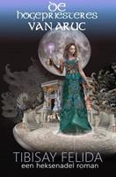Tibisay Felida De hogepriesteres van Aruc -  (ISBN: 9789402199604)