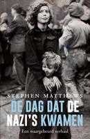 Stephen R. Matthews De dag dat de nazi's kwamen